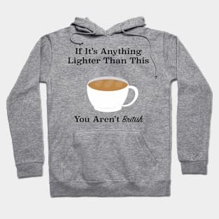 The Correct British Tea Hoodie